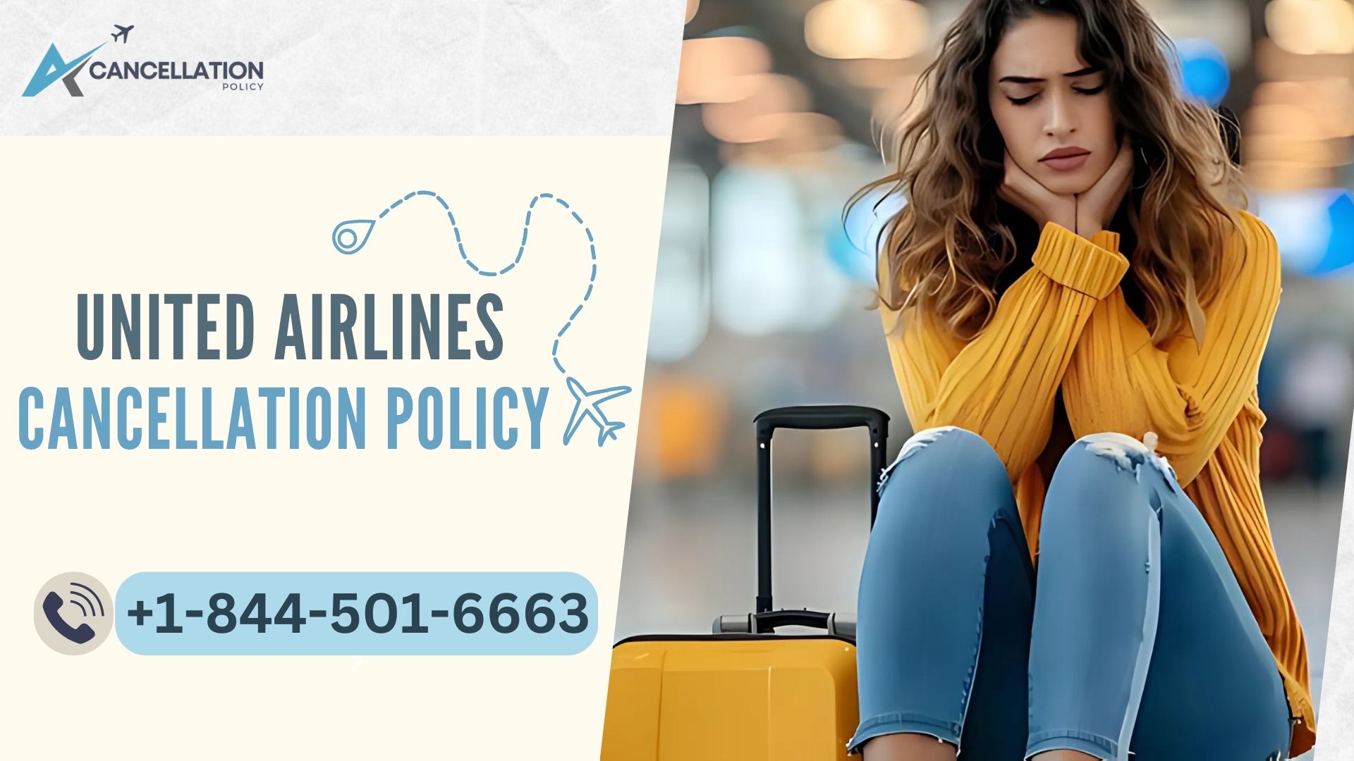 United Airlines Cancellation Policy