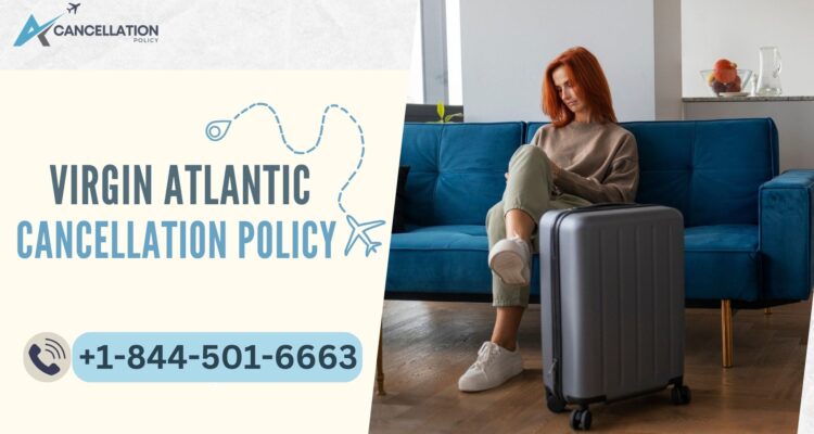 Virgin Atlantic Cancellation Policy